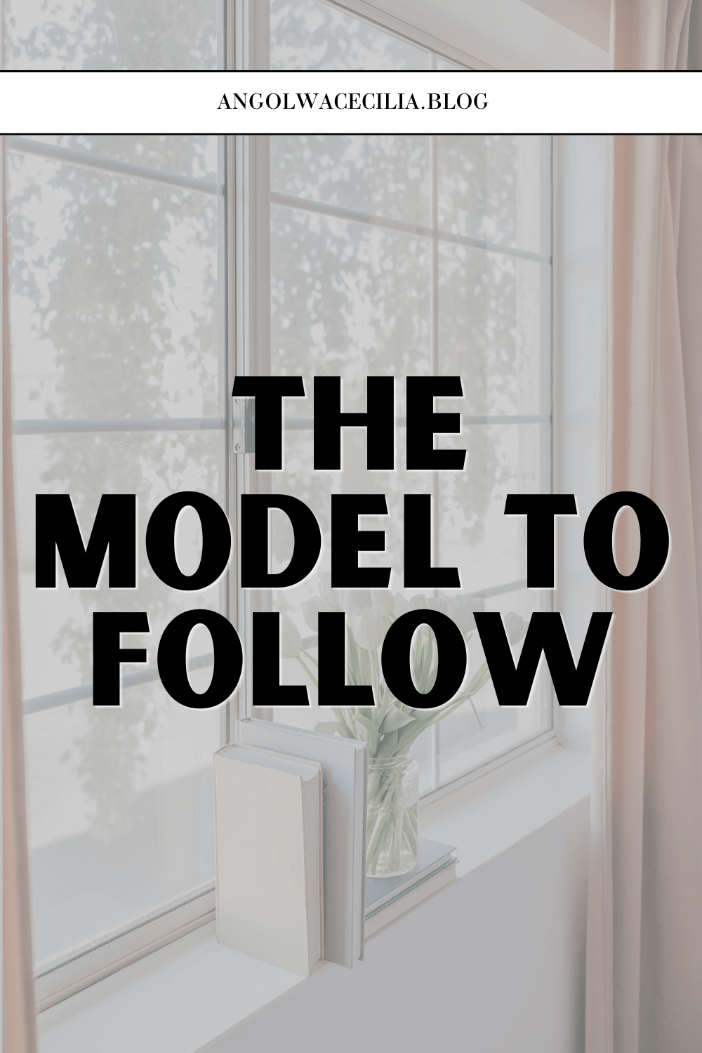 The Model to Follow – how to be imitators of God